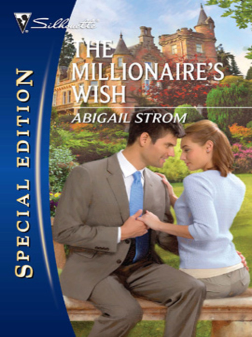 Title details for The Millionaire's Wish by Abigail Strom - Available